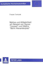 Mythos Und Alltaeglichkeit Am Beispiel Von Joyces -Ulysses-