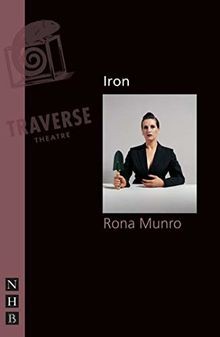 Iron (NHB Modern Plays) (Nick Hern Books) von Rona Munro | Buch | Zustand gut