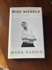 Mike Nichols : A Life by Mark Harris (2021, Hardcover)
