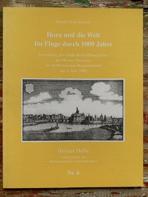 Hoya und die Welt im Fluge durch 1000 Jahre, Hoyaer Hefte Nr. 6; 48 S. , Hucker