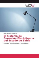 El Sistema De CorrecióN Disciplinaria Del Estado De BahíA Paulo De Souza Nunes F