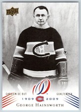 GEORGE HAINSWORTH 2008-09 UPPER DECK MONTREAL CANADIENS CENTENNIAL NO 13   23981