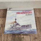 The Battleship Dreadnought (Anatomy of the Ship) by John Roberts