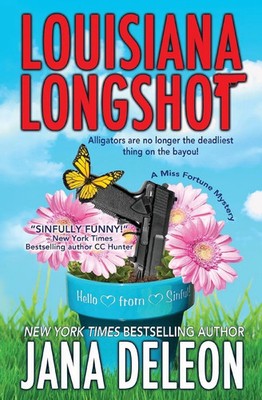 Louisiana Longshot Jana Deleon Taschenbuch A Miss Fortune Mystery Englisch 2021
