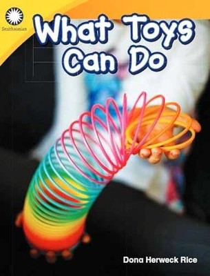 What Toys Can Do (Smithsonian: - Paperback, by Dona Herweck Rice - Very Good