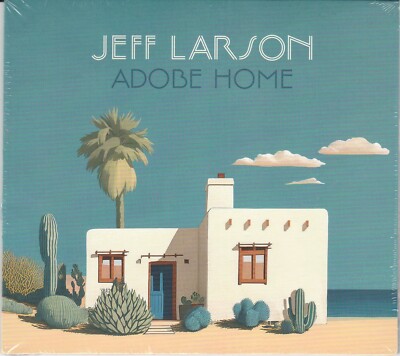 Jeff Larson Adobe Home CD 2024 Gerry Beckley  New And Sealed