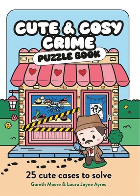 Cute and Cosy Crime Puzzle Book | 25 Cute Cases to Solve | Gareth Moore (u. a.)