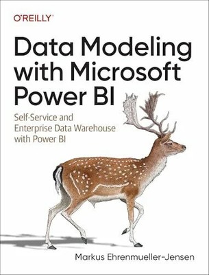 Data Modeling with Microsoft Power BI: Self-Service and Buch O'Reilly Media
