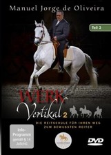 DVD: Manuel Jorge de Oliveira: WERK Vertikal 2 (Teil 2) Die Reitschule