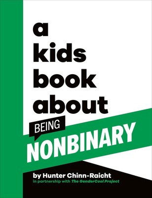 A Kids Book About Being Non-Binary | Hunter Chinn-Raicht | englisch