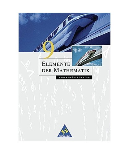 Elemente der Mathematik 9. Ausgabe 2001.Schülerband. Gymnasium. Baden-Württemb