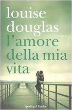 L'amore della mia vita Douglas, Louise and Badalucco, Teresa