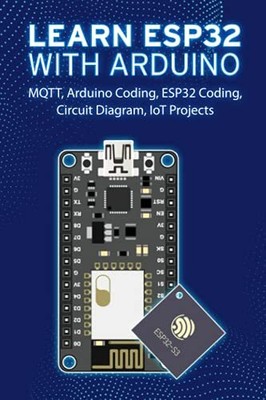 Esp32 lernen mit Arduino: Arduino Codierung, ESP32 Codierung, Schaltplan, IoT...