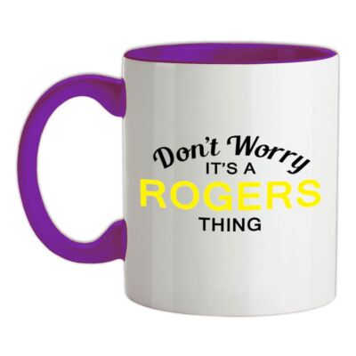 Don't Worry It's a ROGERS Thing - Keramikbecher - Nachname individueller Name Familie