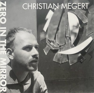 Christian Megert  Zero in the Mirror. Diehl, Volker und Allegra Ravizza: