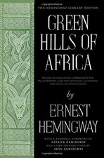 GREEN HILLS OF AFRICA: THE HEMINGWAY LIBRARY EDITION By Ernest Hemingway *VG+*