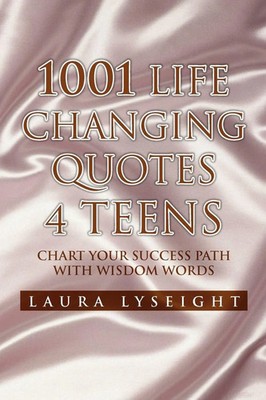Laura Lyseight | 1001 Life Changing Quotes 4 TEENS | Taschenbuch | Englisch