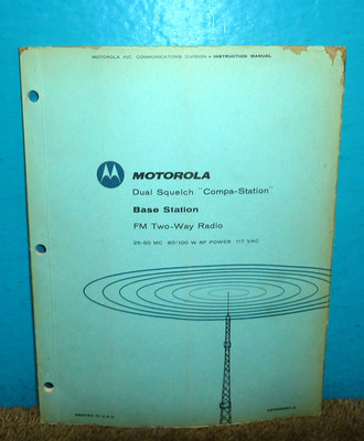 Motorola Compa-Station 2-Way Radio Base Station Instruction Manual Original 1962