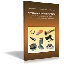 Das FACHBUCH:  Armbanduhren reparieren