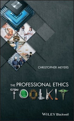 Professional Ethics Toolkit, Paperback by Meyers, Christopher, Brand New, Fre...