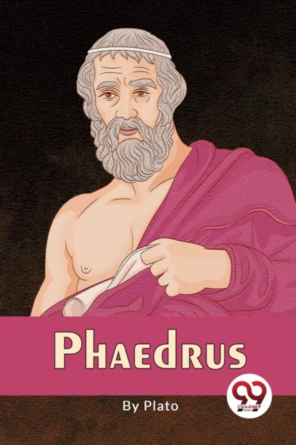 Phaedrus by Plato PAPERBACK 9789357480406