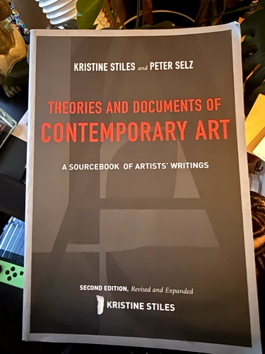 Theories and Documents of Contemporary Art 2nd Rev Expanded PB Stiles Selz