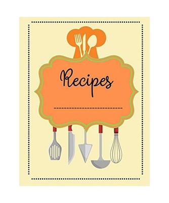Recipes: Journal Cookbook Diary Notebook Cooking Gift, Journal And Organizer For