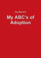 Kay Maynard | My Abc's Of Adoption | Taschenbuch | Englisch (2012) | [.]