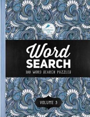 Word Search: 100 Word Search Puzzles: Volume 3: A Unique Book With 100 St - GOOD