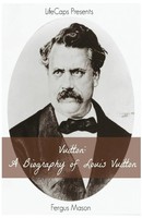 Vuitton | A Biography Of Louis Vuitton | Fergus Mason | Englisch | Taschenbuch