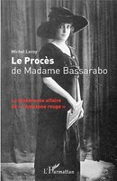 "Le ProcèS De Madame Bassarabo | La TéNéBreuse Affaire De \"L'amazone Rouge\""