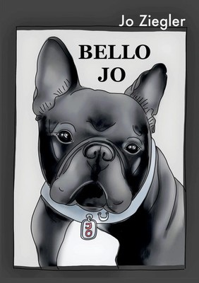 Jo Ziegler | BELLO JO | Taschenbuch | Deutsch (2021) | 236 S. | tredition