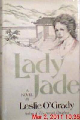 Lady Jade - Hardcover By OGrady, Leslie - VERY GOOD