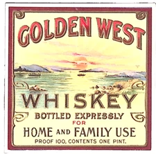 Pre-Prohibition Golden West Whiskey For Home & Family Use Embossed Gilt Label