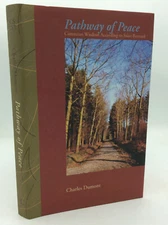 PATHWAY OF PEACE - Charles Dumont - 1999 1st ed - Saint Bernard - Catholic
