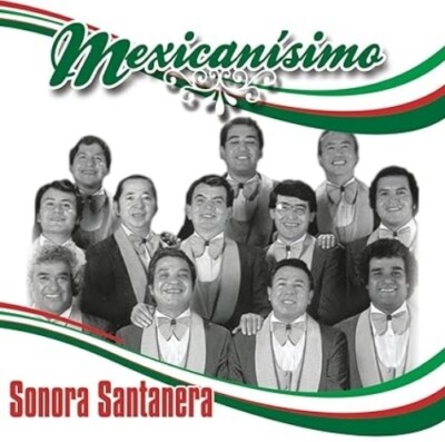 CD: MEXICANISIMO Sonora Santanera STILL SEALED