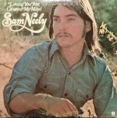 Sam Neely Loving You Just Crossed My Mind NEAR MINT Capitol Vinyl LP