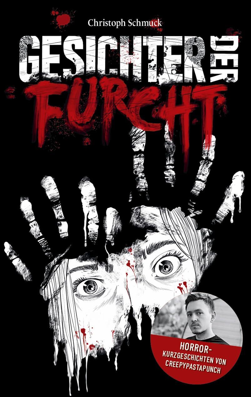 CreepyPastaPunch Christop Gesichter der Furcht: Horrorkurzgeschichte (Tascabile)