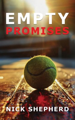 Empty Promises by Nick Shepherd Hardcover Book