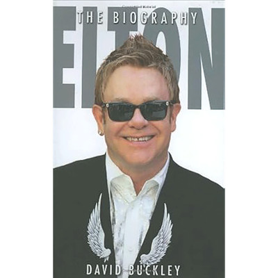 Elton: The Biography David Buckley