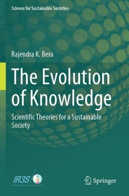 The Evolution of Knowledge Rajendra K. Bera