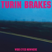 Turin Brakes - WIDE-EYED Nowhere - Cd - G3Z