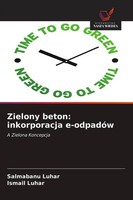 Salmabanu Luhar (U. A.) | Zielony Beton: Inkorporacja E-OdpadóW | Taschenbuch