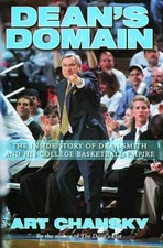 Dean's Domain: The Inside Story of Dean Smith and His College Basketball - GOOD