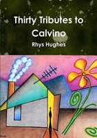 Rhys Hughes | Thirty Tributes To Calvino | Taschenbuch | Englisch (2015)
