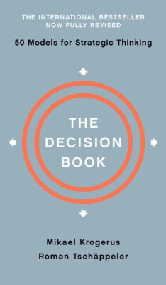 The Decision Book: Fifty Models for Strategic Thinking HARDCOVER   May 8, 201...