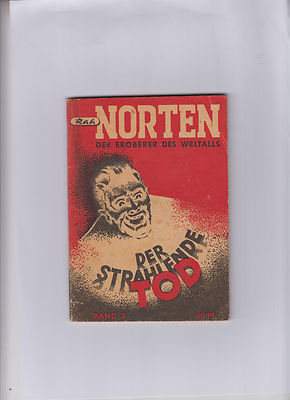 Rah Norten Der Eroberer des Weltalls Nr. 3 Original 1949 Der Strahlende Tod u-p.