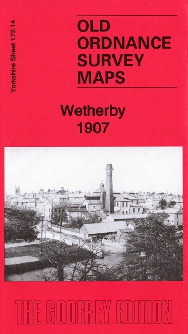 Wetherby 1907  Yorkshire sheet 172.14 by Alan Godfrey