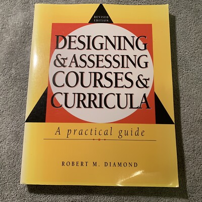 NEW ~ Designing and Assessing Courses & Curricula : A Practical Guide REVISED ED