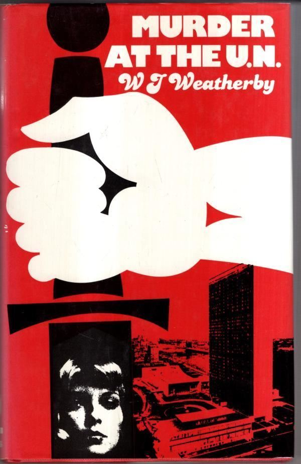 Murder at the U.N. : W.J. Weatherby